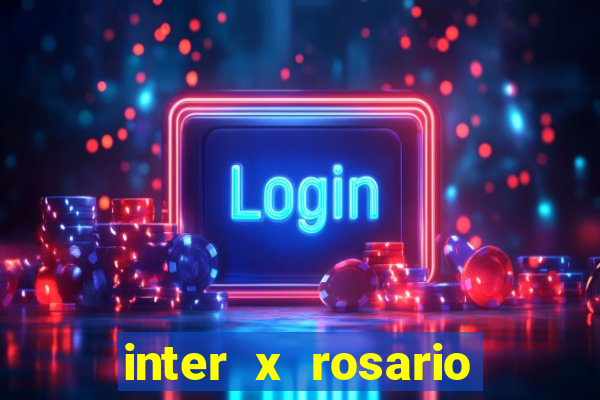 inter x rosario central onde assistir